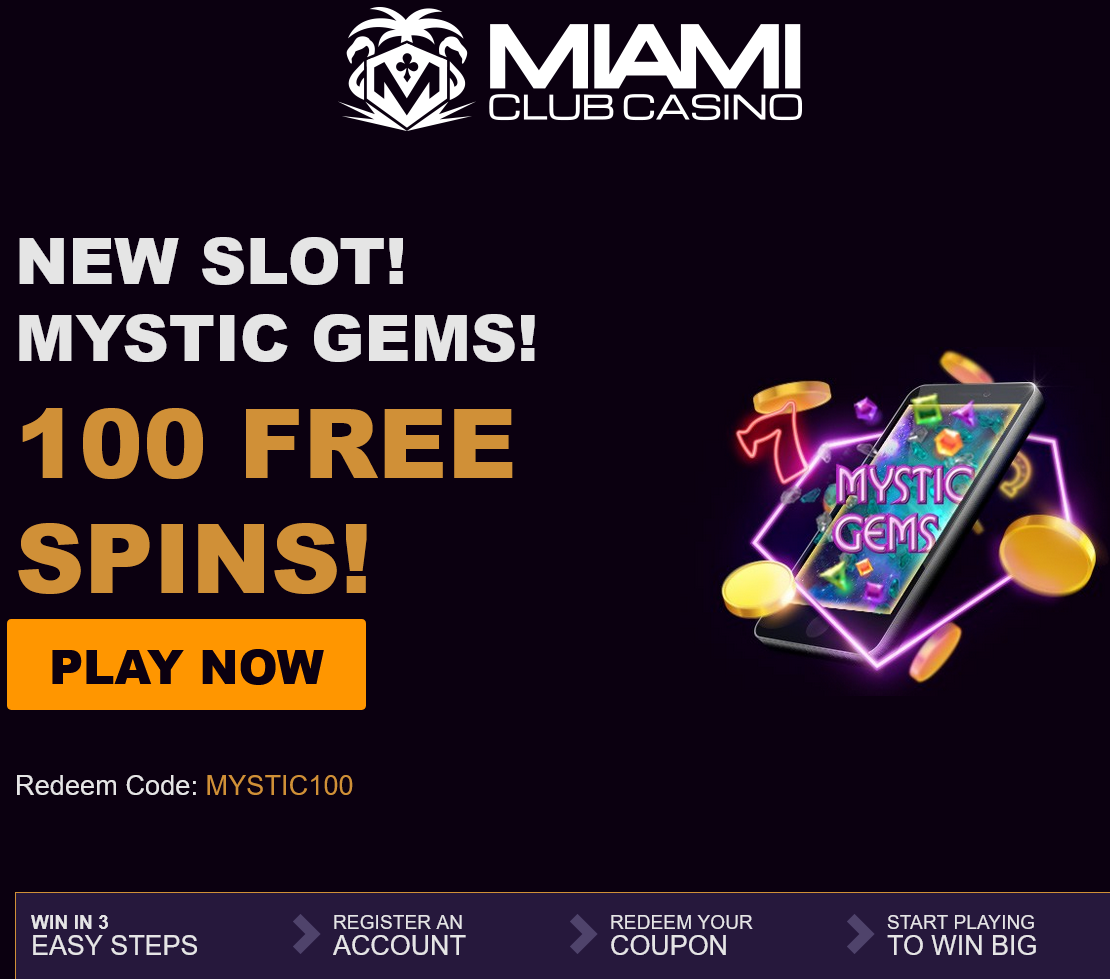 Miami Club Mystic
                                                  Gems 100 Spins